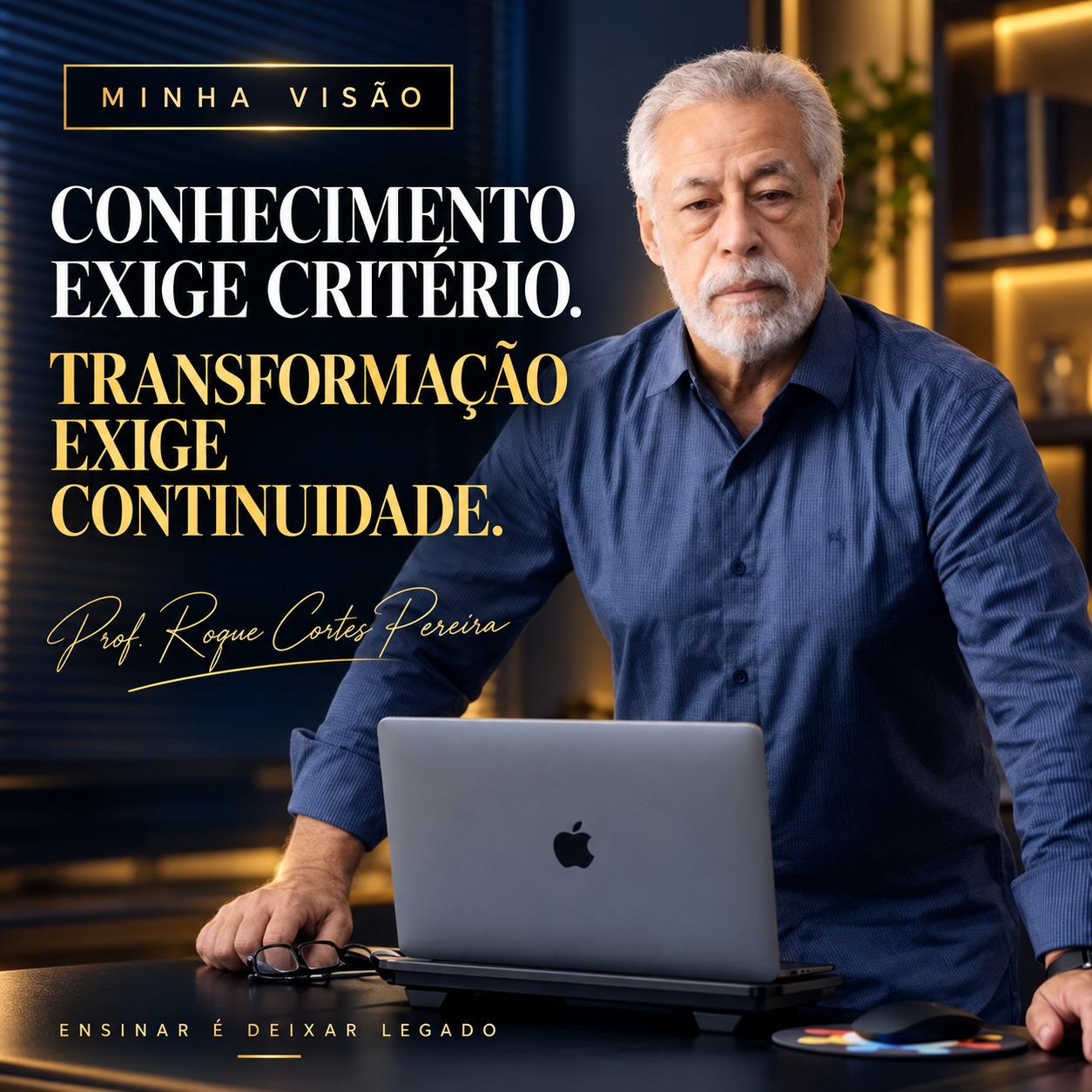 Editorial: Conhecimento exige critério. Transformação exige continuidade.