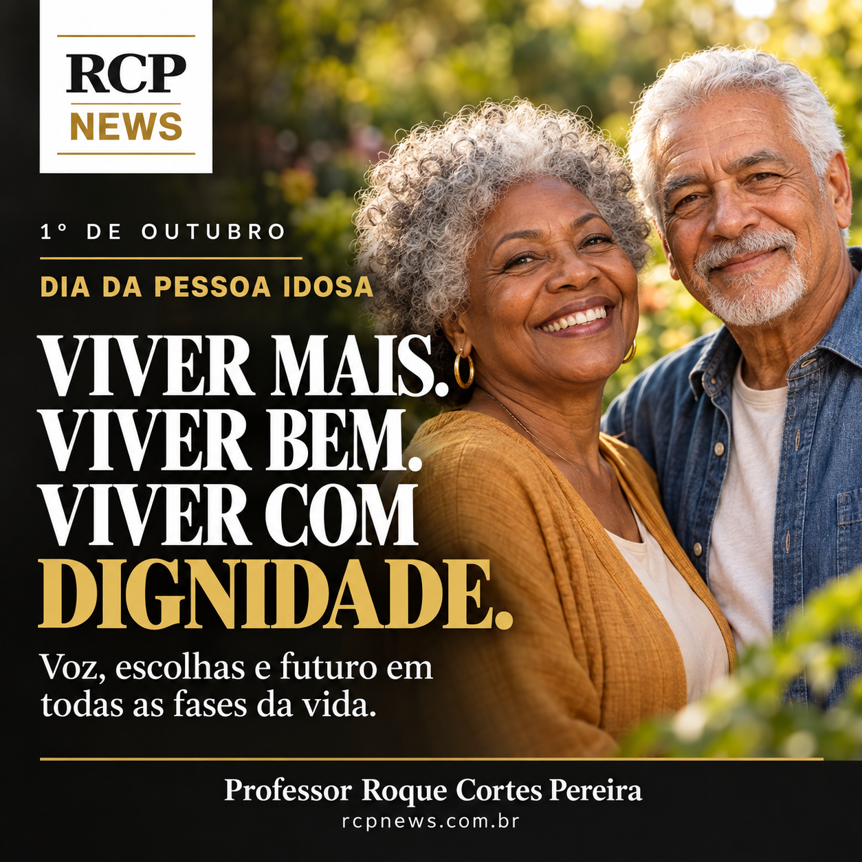 Dia da Pessoa Idosa: viver mais, viver bem, viver com dignidade
