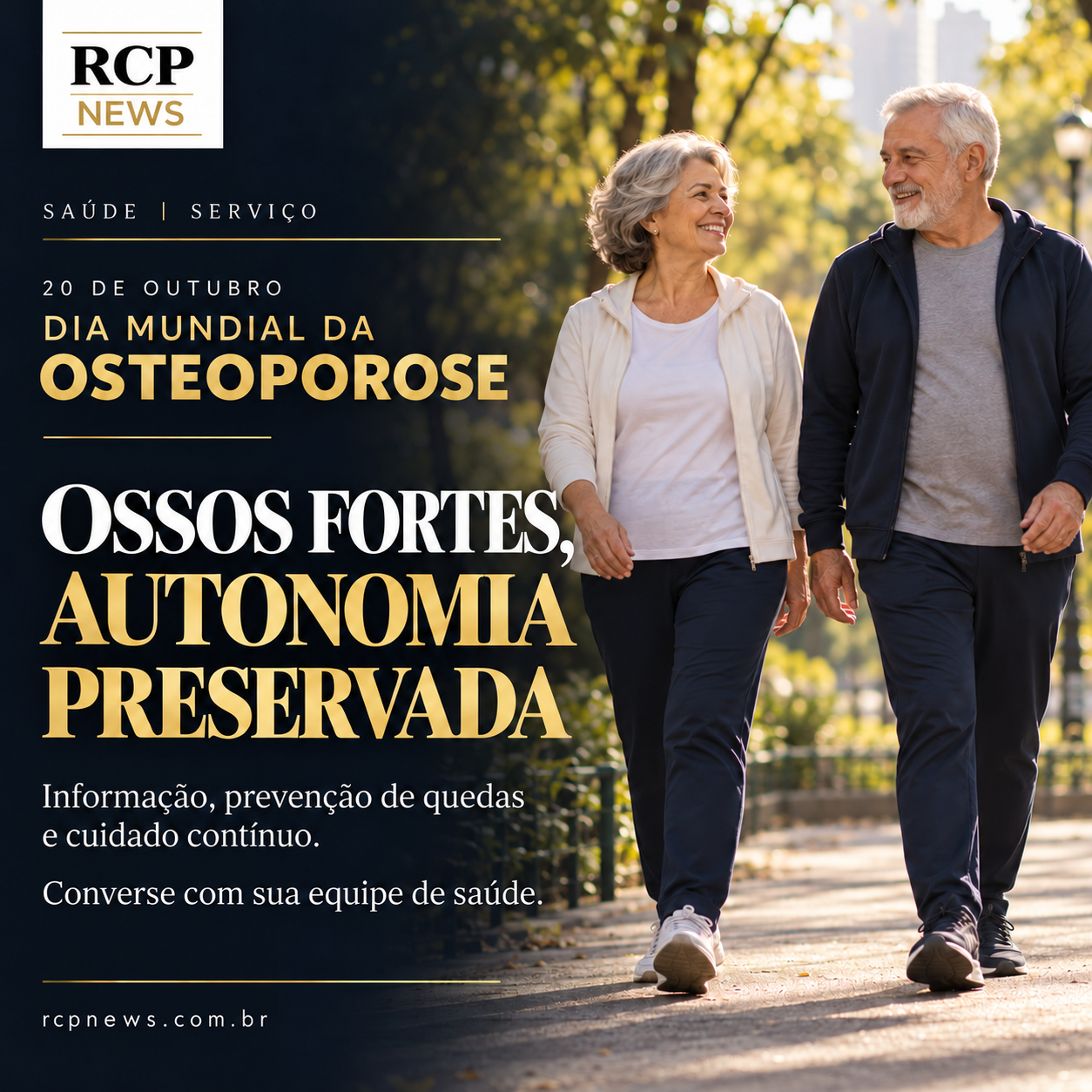 Ossos fortes, autonomia preservada