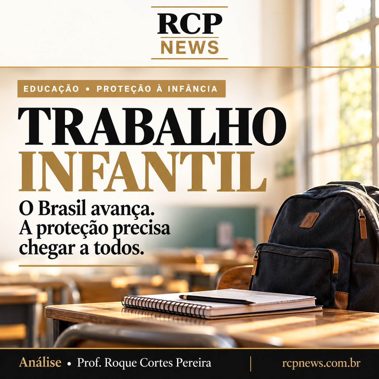 Mochila e caderno em sala de aula, em capa editorial sobre proteção à infância